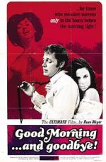 Watch Good Morning... and Goodbye! 123movies