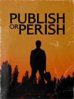 Watch Publish or Perish 123movies