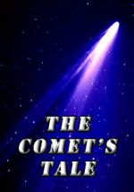 Watch The Comet\'s Tale 123movies