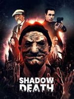 Watch Shadow Death 123movies