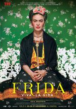 Watch Frida. Viva la Vida 123movies