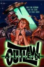 Watch Alien Outlaw 123movies
