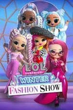 Watch L.O.L. Surprise! Winter Fashion Show 123movies
