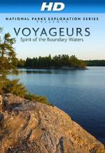Watch National Parks Exploration Series: Voyageurs - Spirit of the Boundary Waters 123movies