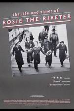 Watch The Life and Times of Rosie the Riveter 123movies