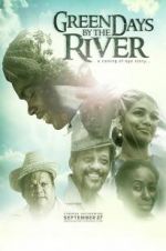 Watch Green Days by the River 123movies