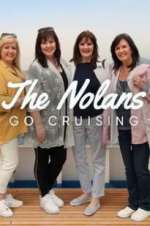 Watch The Nolans Go Cruising 123movies