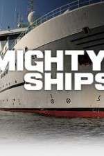 Watch Mighty Ships 123movies