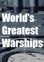 Watch World's Greatest Warships 123movies