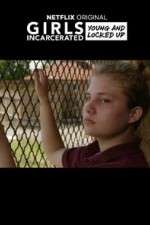 Watch Girls Incarcerated 123movies