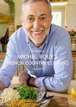 Watch Michel Roux's French Country Cooking 123movies