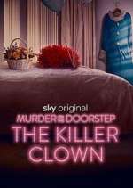Watch Murder on the Doorstep: The Killer Clown 123movies