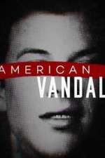 Watch American Vandal 123movies