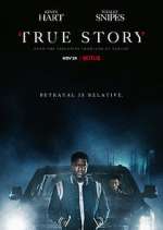 Watch True Story 123movies