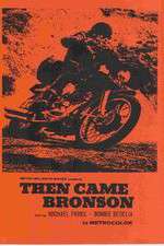 Watch Then Came Bronson 123movies