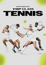 Watch Uninterrupted's Top Class Tennis 123movies