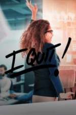 Watch I Quit 123movies