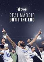 Watch Real Madrid: Until the End 123movies