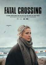 Watch Fatal Crossing 123movies
