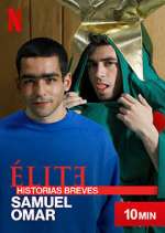 Watch Élite Historias Breves: Samuel Omar 123movies