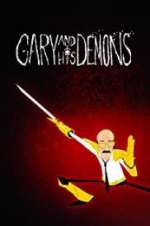 Watch Gary and his Demons 123movies