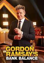 Watch Gordon Ramsay's Bank Balance 123movies