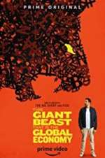 Watch This Giant Beast That is the Global Economy 123movies