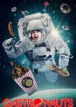 Watch Gastronauts 123movies