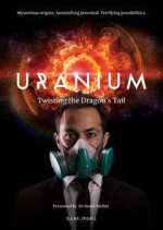 Watch Uranium: Twisting the Dragon's Tail 123movies