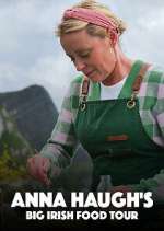 Watch Anna Haugh\'s Big Irish Food Tour 123movies