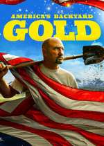 Watch America's Backyard Gold 123movies