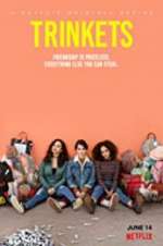 Watch Trinkets 123movies