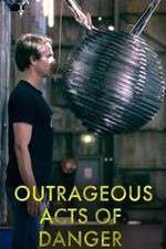 Watch Outrageous Acts of Danger 123movies