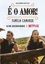 Watch É O Amor: Família Camargo 123movies