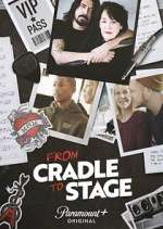 Watch From Cradle to Stage 123movies