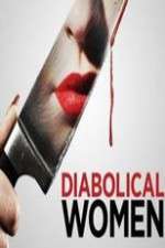 Watch Diabolical Women 123movies