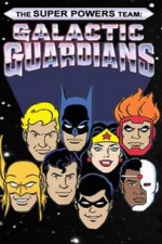 Watch The Super Powers Team Galactic Guardians 123movies