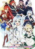 Watch Private Tutor to the Duke\'s Daughter 123movies