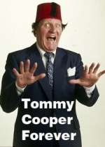 Watch Tommy Cooper Forever 123movies