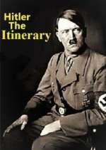Watch Adolf Hitler: The Itinerary 123movies