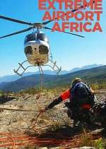 Watch Extreme Airport Africa 123movies