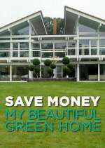 Watch Save Money: My Beautiful Green Home 123movies