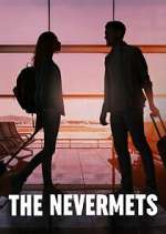 Watch The Nevermets 123movies
