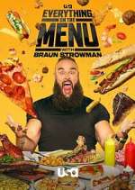 Watch Everything on the Menu with Braun Strowman 123movies