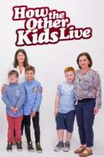 Watch How the Other Kids Live 123movies