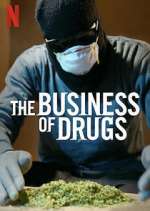 Watch The Business of Drugs 123movies