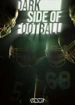 Watch Dark Side of Football 123movies