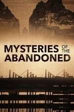 Watch Mysteries of the Abandoned 123movies