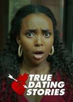 Watch True Dating Stories 123movies