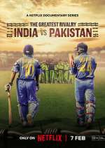 Watch The Greatest Rivalry: India vs Pakistan 123movies